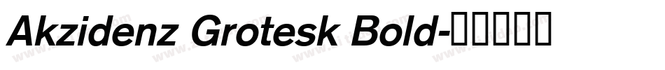 Akzidenz Grotesk Bold字体转换